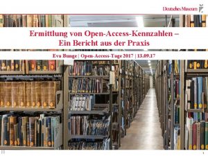 Ermittlung von OpenAccessKennzahlen Ein Bericht aus der Praxis