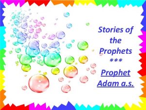 Stories of the Prophets Prophet Adam a s