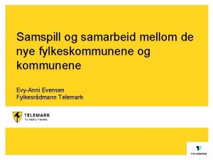 Samspill og samarbeid mellom de nye fylkeskommunene og