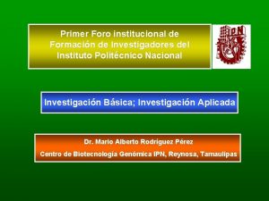 Primer Foro institucional de Formacin de Investigadores del