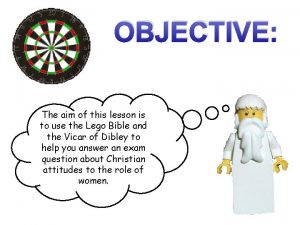 OBJECTIVE The aim of this lesson is to