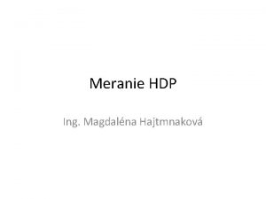 Meranie HDP Ing Magdalna Hajtmnakov Kolobeh v makroekonomike