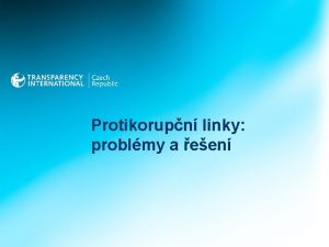 Protikorupn linky problmy a een Vchodiska Protikorupn linky