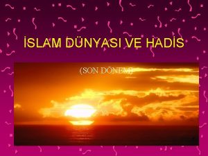 SLAM DNYASI VE HADS SON DNEM slam Dnyas