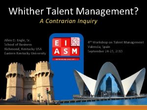 Whither Talent Management A Contrarian Inquiry Allen D