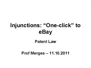Injunctions Oneclick to e Bay Patent Law Prof