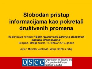 Slobodan pristup informacijama kao pokreta drutvenih promena Radionica