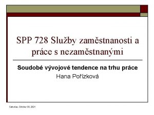 SPP 728 Sluby zamstnanosti a prce s nezamstnanmi