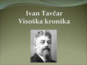 Ivan Tavar Visoka kronika Ivan Tavar Rodil se