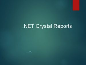 NET Crystal Reports AR Pengenalan Crystal report Untuk