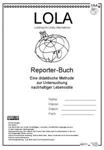 LOLA Looking for Likely Alternatives ReporterBuch Eine didaktische