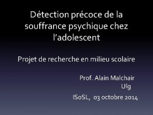 Dtection prcoce de la souffrance psychique chez ladolescent