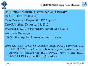 21 12 0177 00 0000 ECClosingPlenaryMotion ppt IEEE