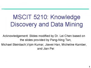 MSCIT 5210 Knowledge Discovery and Data Mining Acknowledgement