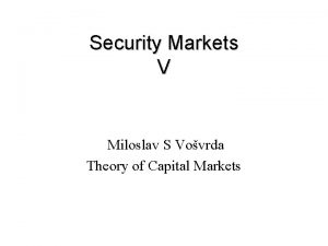 Security Markets V Miloslav S Vovrda Theory of