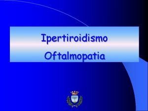 Ipertiroidismo Oftalmopatia Plasma Iodio Cellula tiroidea follicolare Colloide