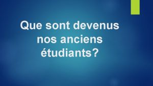 Que sont devenus nos anciens tudiants me 4