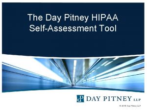 The Day Pitney HIPAA SelfAssessment Tool 2015 Day