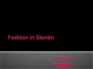 Fashion in Slonim by Nina Revenko 9 C