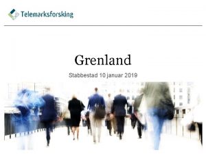 Grenland Stabbestad 10 januar 2019 Folketallet i Grenland