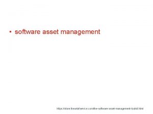 software asset management https store theartofservice comthesoftwareassetmanagementtoolkit html