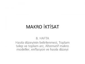 MAKRO KTSAT 8 HAFTA Hasla dzeyinin belirlenmesi Toplam