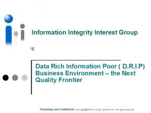 Information Integrity Interest Group Data Rich Information Poor