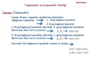 Toplamsallk ve arpmsallk zellii Hatrlatma Teorem Toplamsallk Lineer