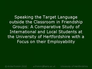 Speaking the Target Language outside the Classroom in