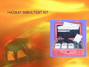 HAZMAT SIMULTEST KIT 1 HAZMAT SIMULTEST KIT PRIMJENA