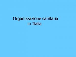 Organizzazione sanitaria in Italia Articolo 32 della Costituzione