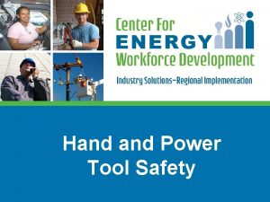 Hand Power Tool Safety Introduction Review online course