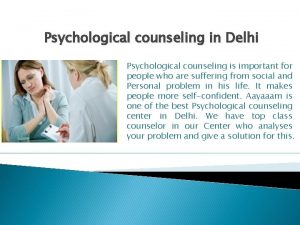 Psychological counseling in Delhi Psychological counseling is important