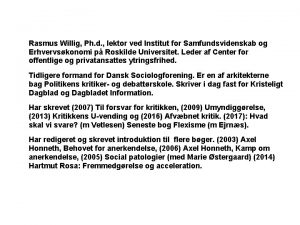 Rasmus Willig Ph d lektor ved Institut for