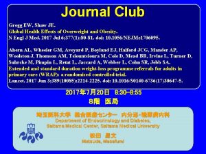 Journal Club Gregg EW Shaw JE Global Health