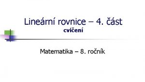 Linern rovnice 4 st cvien Matematika 8 ronk