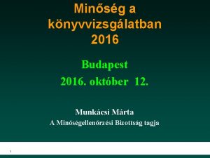 Minsg a knyvvizsglatban 2016 Budapest 2016 oktber 12