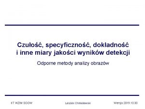 Czuo specyficzno dokadno i inne miary jakoci wynikw