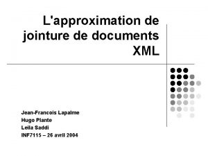 Lapproximation de jointure de documents XML Jean Francois