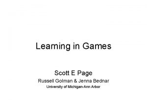 Learning in Games Scott E Page Russell Golman