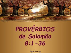 PROVRBIOS de Salomo 8 1 36 A EXCELNCIA