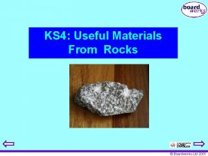 KS 4 Useful Materials From Rocks Boardworks Ltd