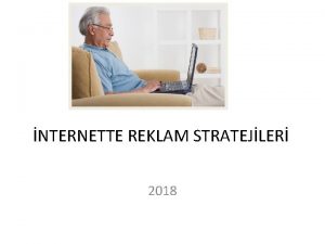 NTERNETTE REKLAM STRATEJLER 2018 Tutundurma amalar Bir iletmenin