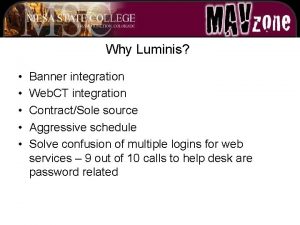 Why Luminis Banner integration Web CT integration ContractSole