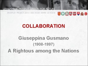 COLLABORATION Giuseppina Gusmano 1908 1997 A Rightous among