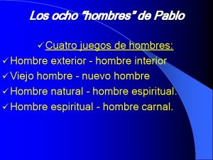 Los ocho hombres de Pablo Cuatro juegos de