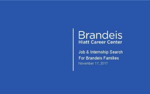 Job Internship Search For Brandeis Families November 17