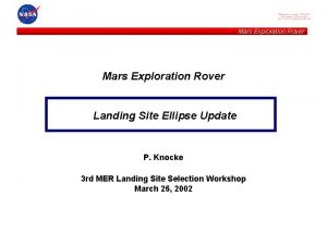 Mars Exploration Rover Landing Site Ellipse Update P