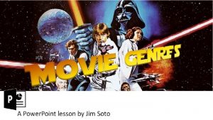 Genres in Film In film theory genre refers