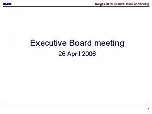 Norges Bank Central Bank of Norway Executive Board